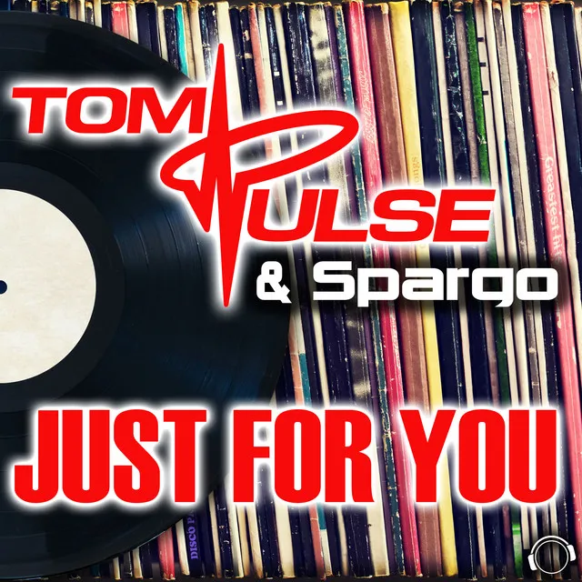 Just For You - Tom Pulse & Mossy Radio Edit