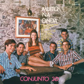 Muito Na Onda by Conjunto 3 d