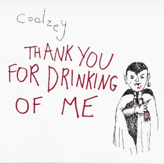 Thank You for Drinking of Me by Coolzey