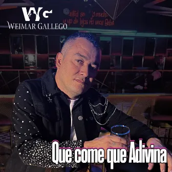 Que Come Que Adivina by WEIMAR GALLEGO