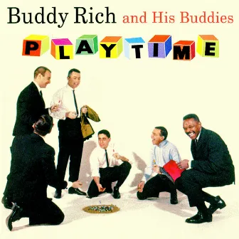 Playtime by Buddy Rich And His Buddies