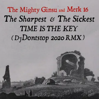 Time Is the Key (Dj Dontstop Remix) by The Mighty Ginsu