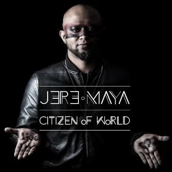 Citizen of World by JereMaya