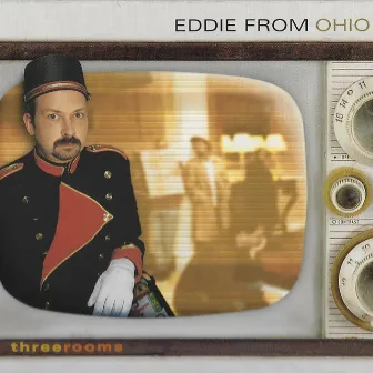 Three Rooms (Live) by Eddie From Ohio