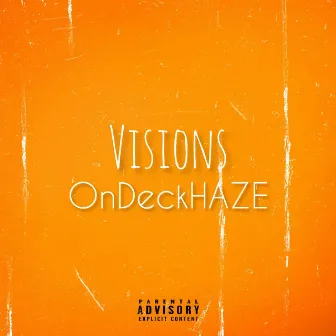 Visions by OnDeckhaze