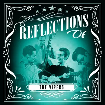 Reflections of The Vipers by The Vipers