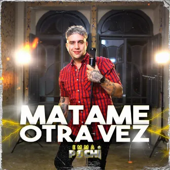 Mátame Otra Vez by Emma Pochi