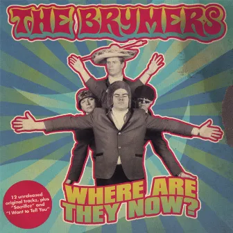 Where Are They Now? by The Brymers