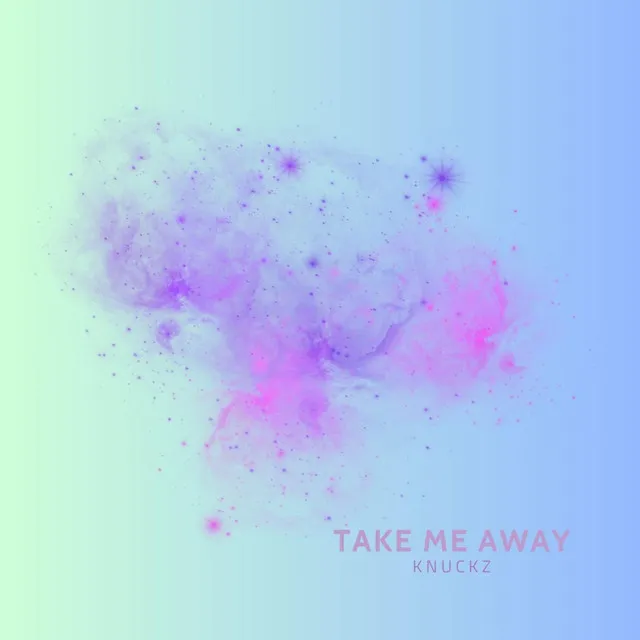 Take Me Away