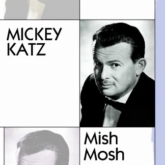 Mish Mosh by Mickey Katz