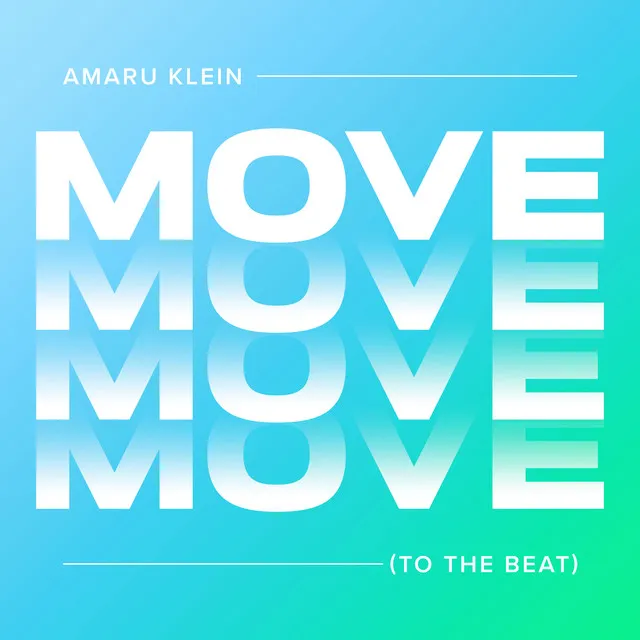 Move (To The Beat)