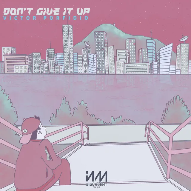 Don't Give it Up