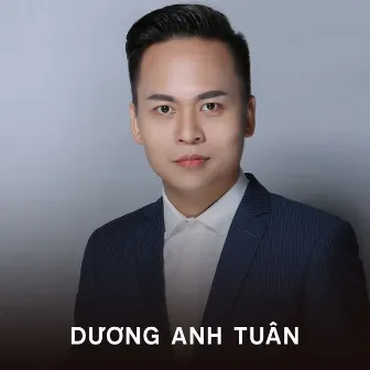 Anh Hãy Về Quê Em by Dương Anh Tuân