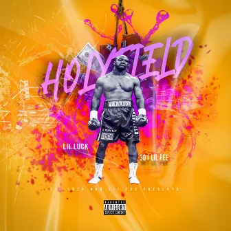 HOLYFIELD by Lil'Luck