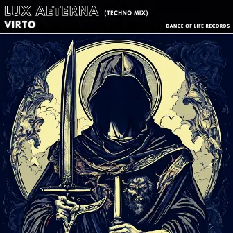 Lux Aeterna (Techno Mix) by VIRTO