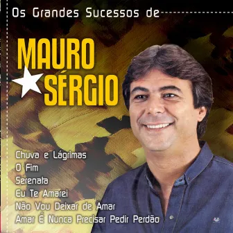 Os Grandes Sucessos de Mauro Sérgio by Mauro Sérgio