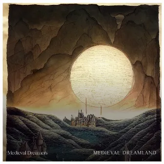 Medieval Dreamland by Medieval Dreamers