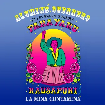 La Mina Contamina by Aluminé Guerrero