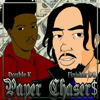 Paper Chasers by Kille Kill