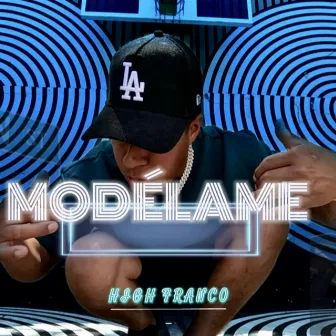 Modélame by High Franco