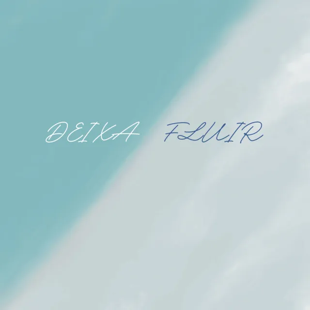 Deixa Fluir