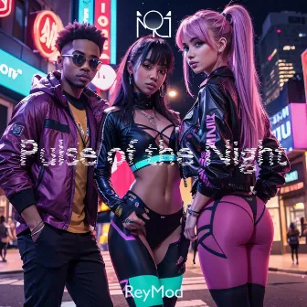 Pulse of the Night by Reymod