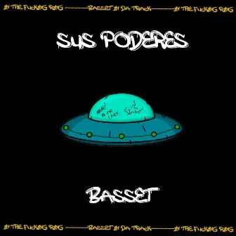 Sus Poderes by BASSET