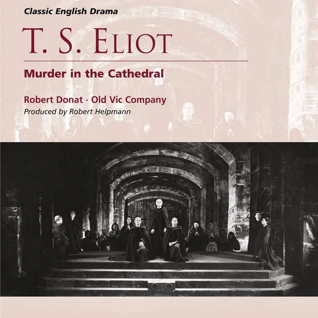 Murder in the Cathedral, Part I (The Archbishop's hall, 2 December 1170): Plainchant: Nunc Sancte nobis Spiritus (choir)