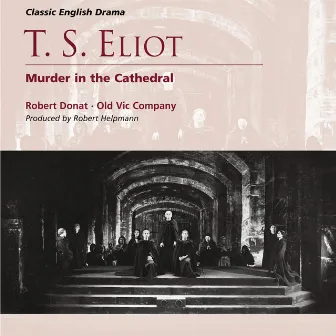 T. S. Eliot: Murder in the Cathedral by Robert Donat