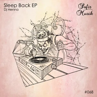 Sleep Back EP by Dj Henna