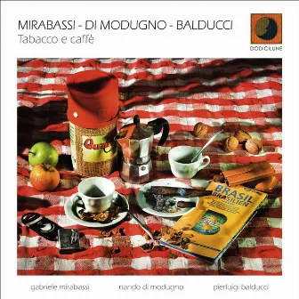 Tabacco e Caffè by Nando Di Modugno