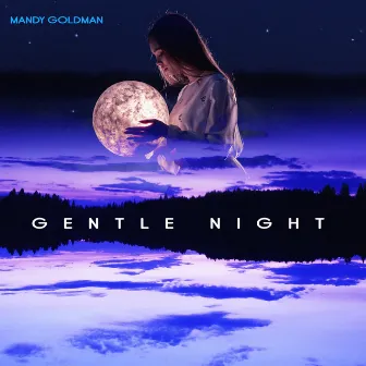 Gentle Night by Mandy Goldman