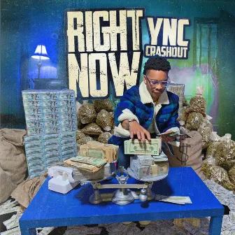 Right Now by Ync Crashout