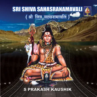 Shiva Sahasranamavali by S.Prakash Kaushik