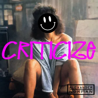 Criticize by Alexander Norman