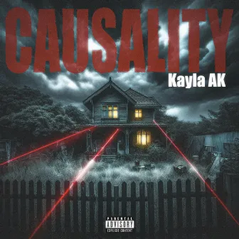 Causality by Kayla AK