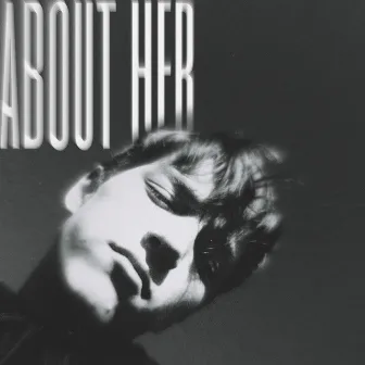 About Her by SUN BOY