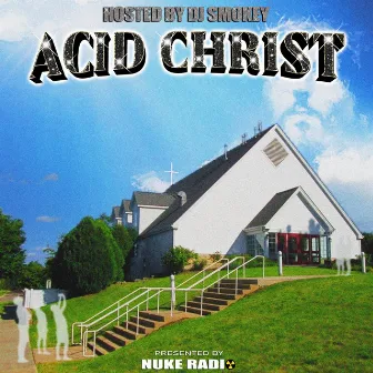 Acid Christ by Acid Souljah