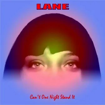 Can't One Night Stand It by Lane