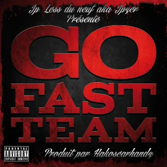 Go Fast Team by JP Less du 9