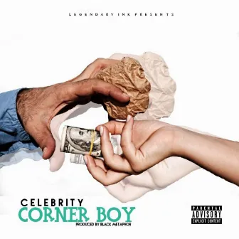 Corner Boy by CELEbrITY