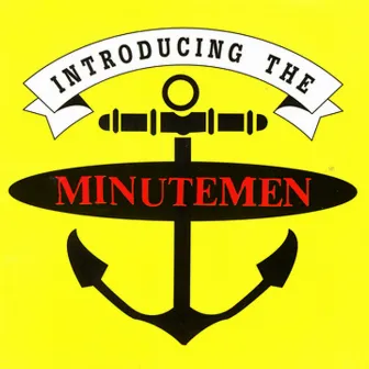 Introducing the Minutemen by Minutemen