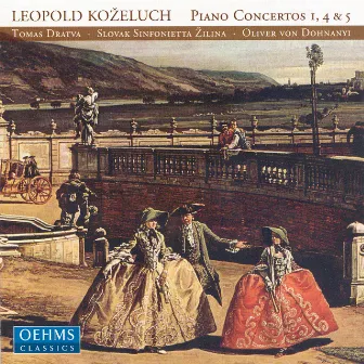 Kozeluch: Piano Concertos Nos. 1, 4 and 5 by Leopold Koželuch