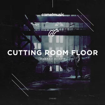 Cutting Room Floor by Hannah Aviera