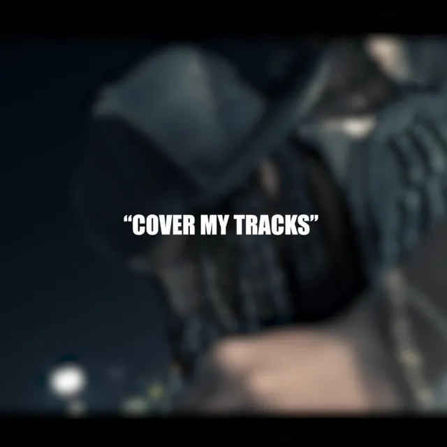 Cover My Tracks