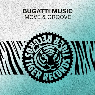 Move & Groove by Bugatti Music