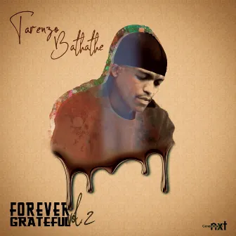 Forever Grateful 2 by Tarenzo Bathathe