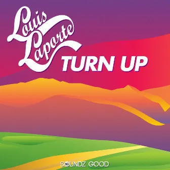 Turn Up by Louis Laporte