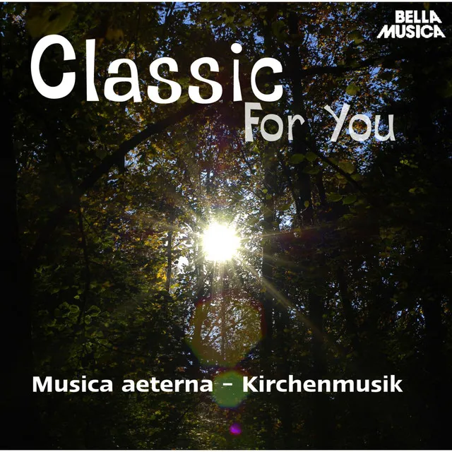 Classic for You: Musica aeterna, Kirchenmusik