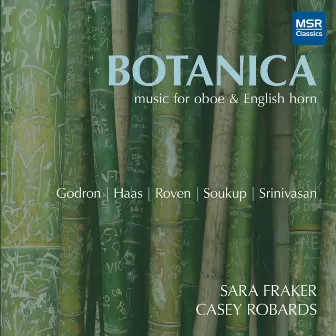 Botanica - Music for Oboe, English Horn and Piano by Casey Robards